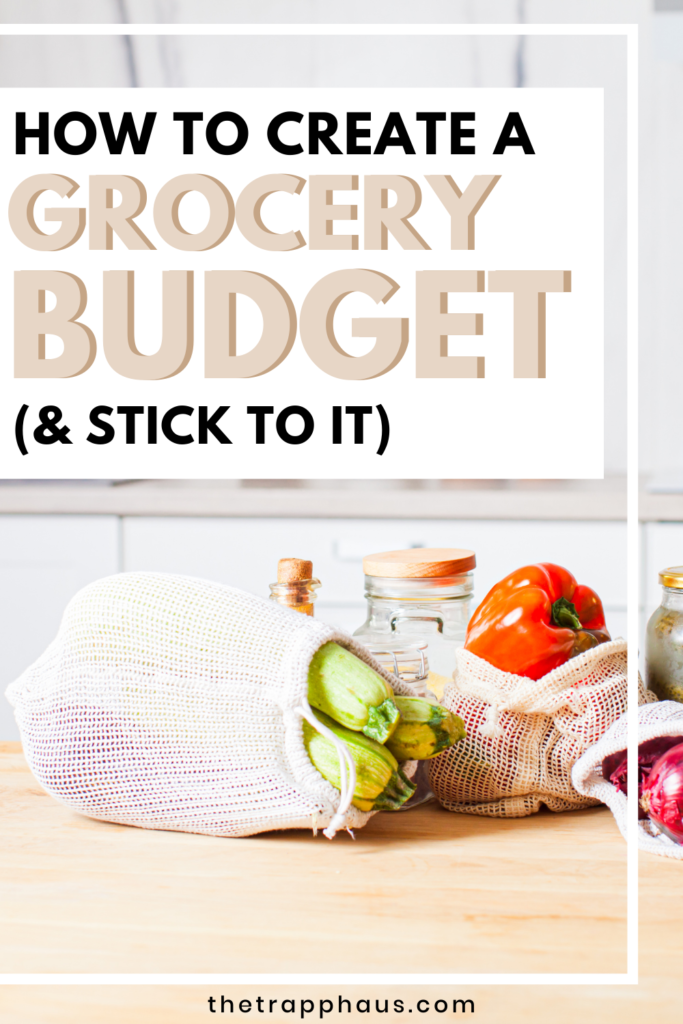 How to create a grocery budget (& stick to it)