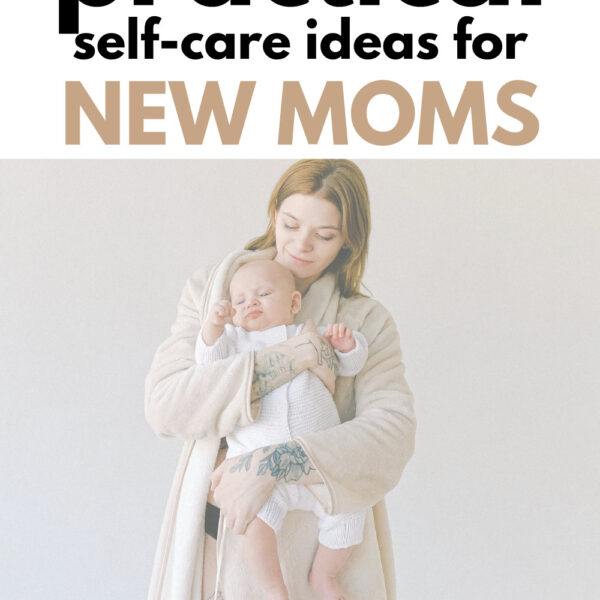 Why self-care for new moms is important?