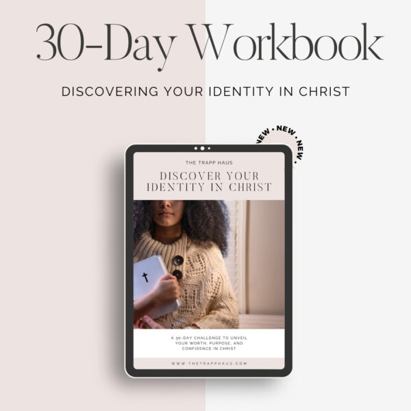 Discover your identity in Christ30-day challenge workbook